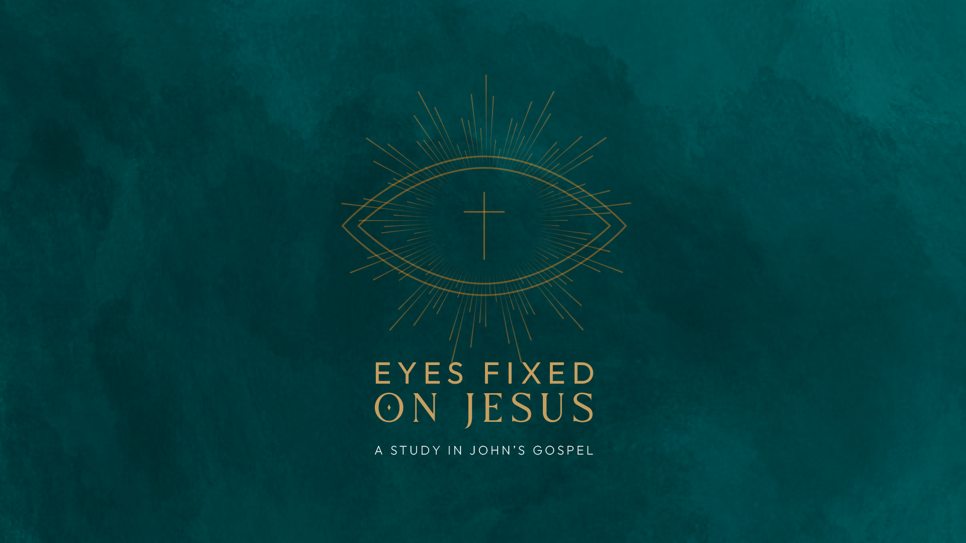 Eyes Fixed on Jesus
