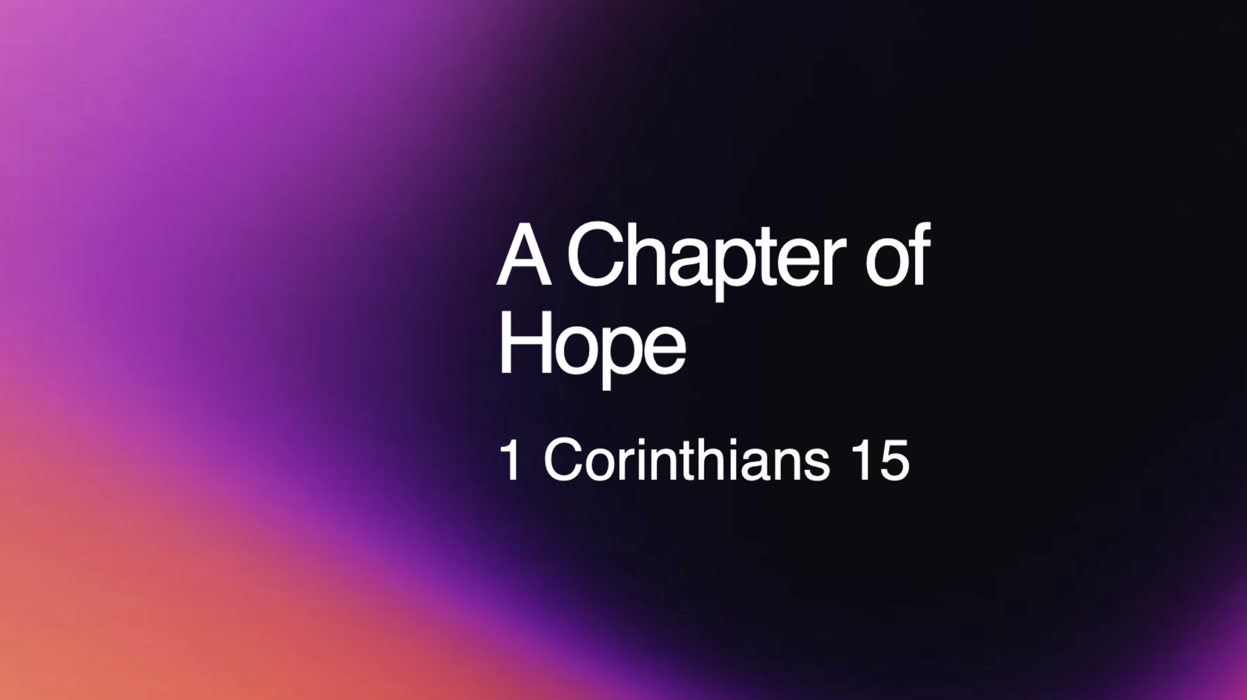 1 Corinthians 15: A Chapter of Hope