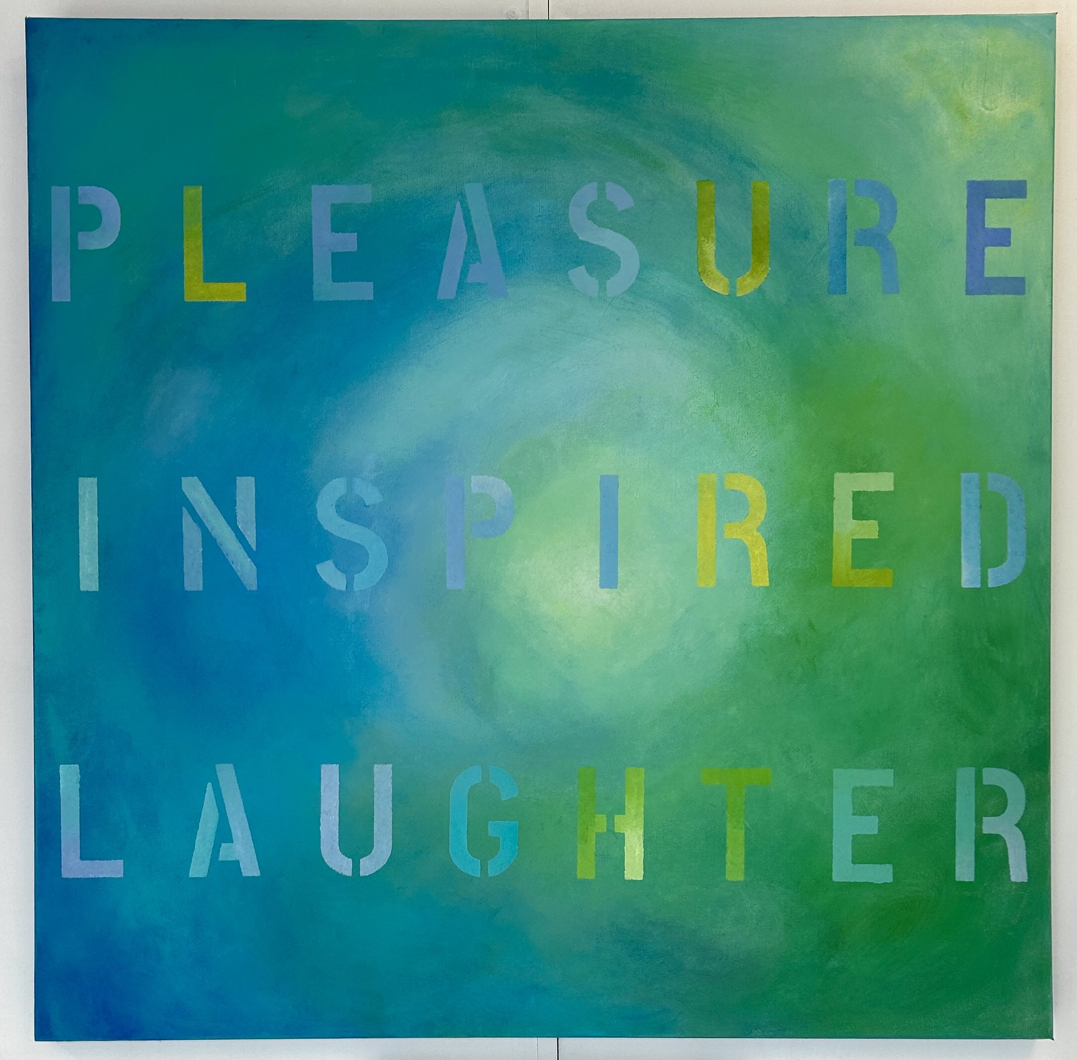 PLEASURE INSPIRED LAUGHTER. SOLD
36 x 36 acrylic on canvas