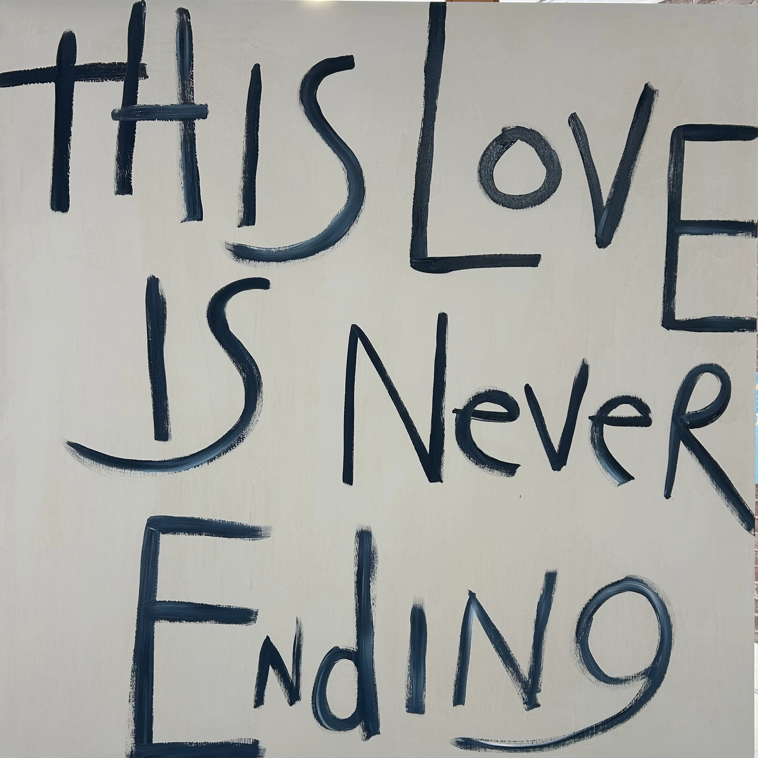 This Love is Never Ending, acrylic on birch panel. 30 x 30 inches  2025