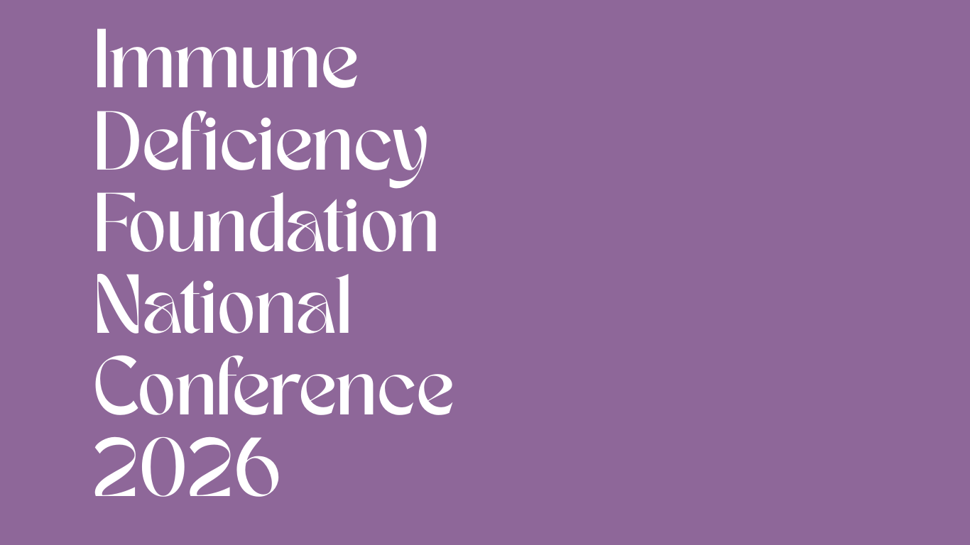 Immune Deficiency Foundation National Conference 2026