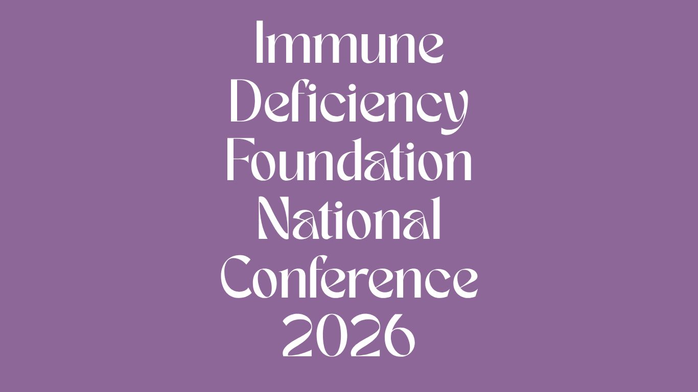 Immune Deficiency Foundation National Conference 2026