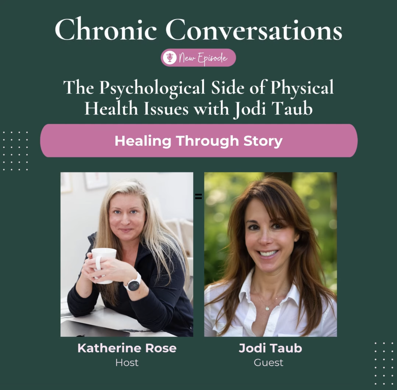 Podcast: Chronic Conversations with Katherine Rose