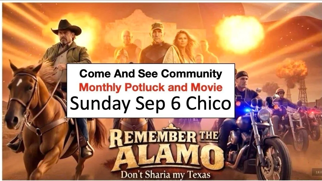 Butte Co “Come &amp; See” Community Potluck and Freedom Movie 