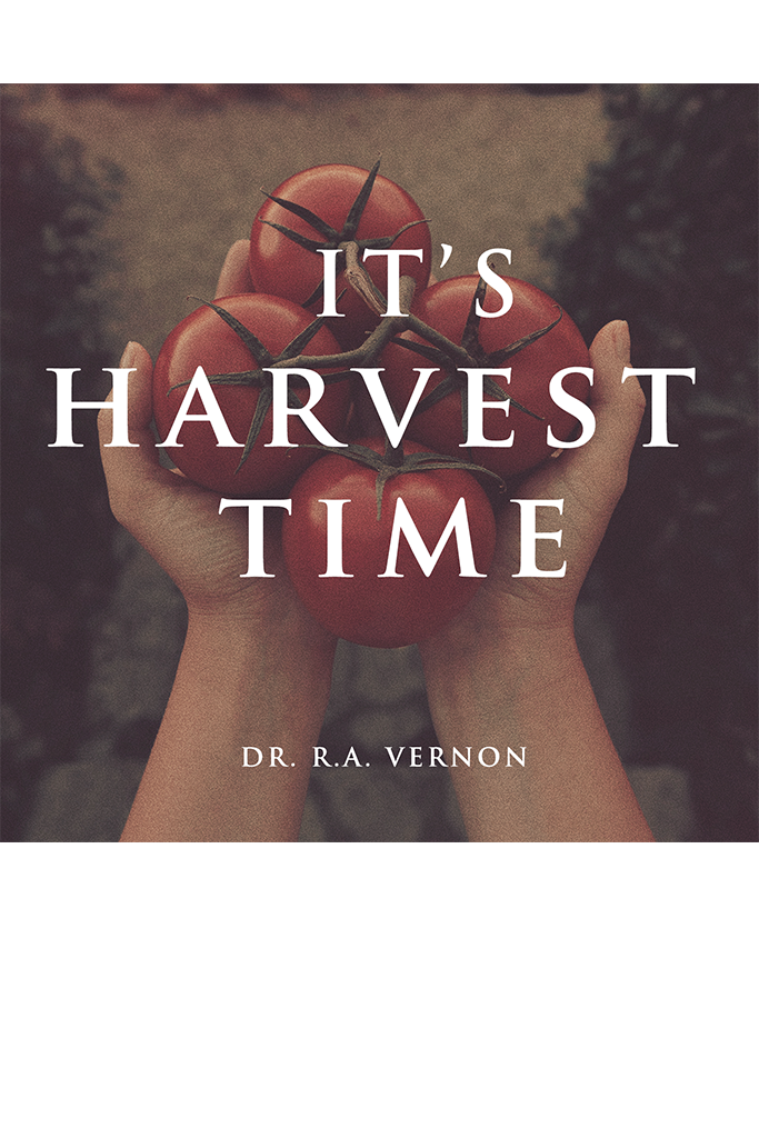 It's Harvest Time — The Word Church