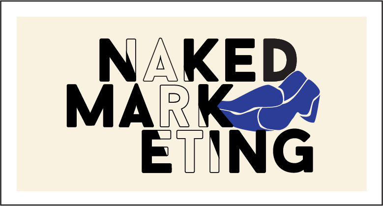 Naked Marketing 