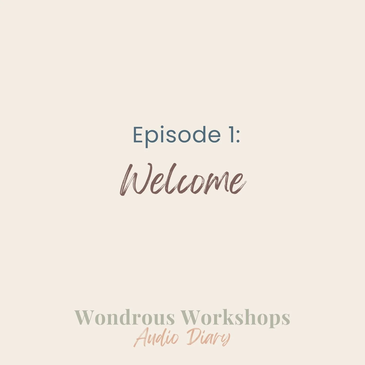 Episode 1: Welcome
