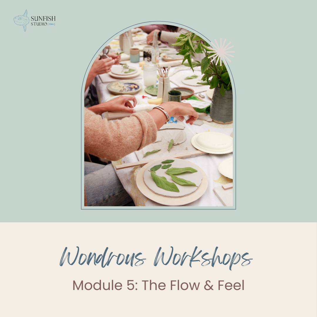 Module 5: The Flow &amp; Feel