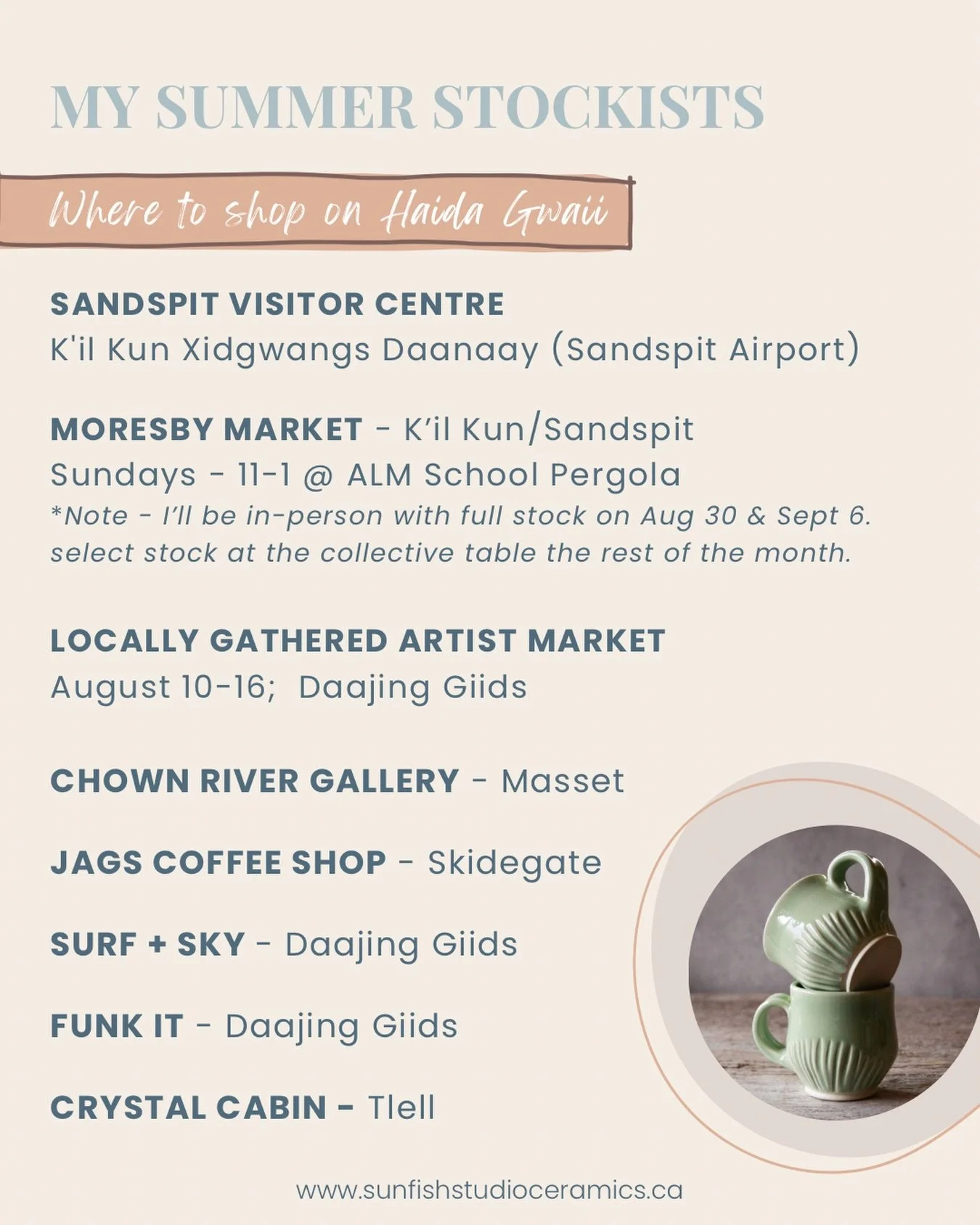 Updated for August!🌻

Please do go support these lovely shops and stockists, many of whom waited very patiently for their &ldquo;spring&rdquo; restocks when Geri my kiln broke. 💛💛

#HaidaGwaii #ShopLocalBC