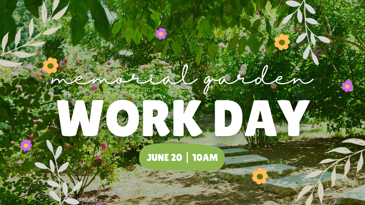 Memorial Garden Work Day