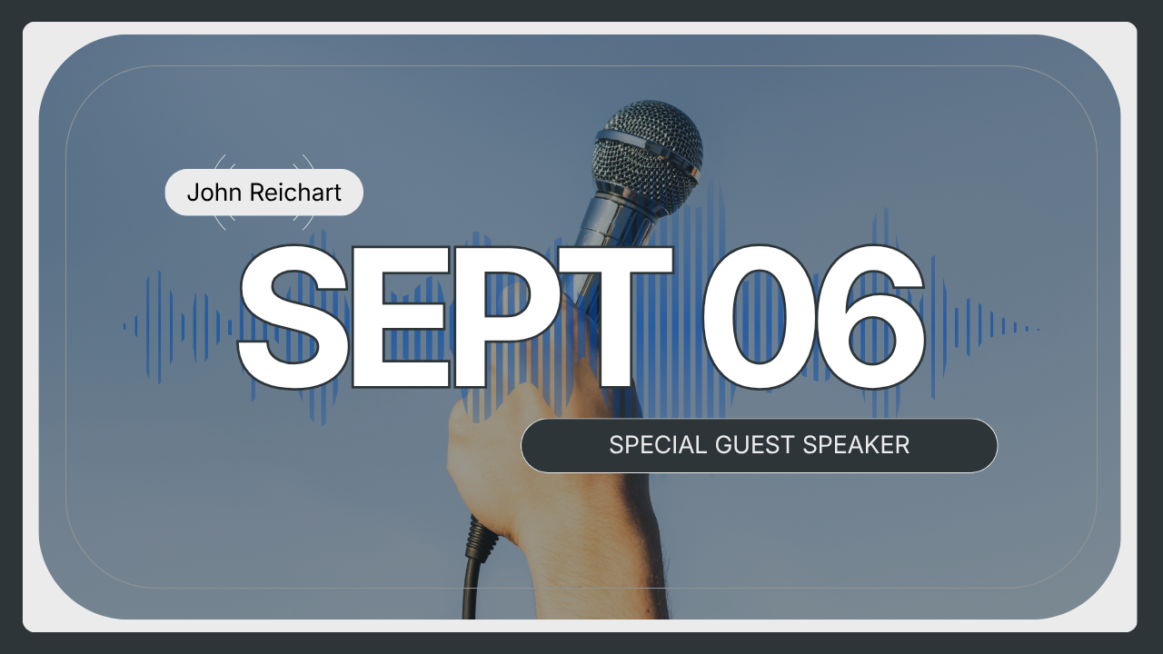 Guest Speaker: John Reichart