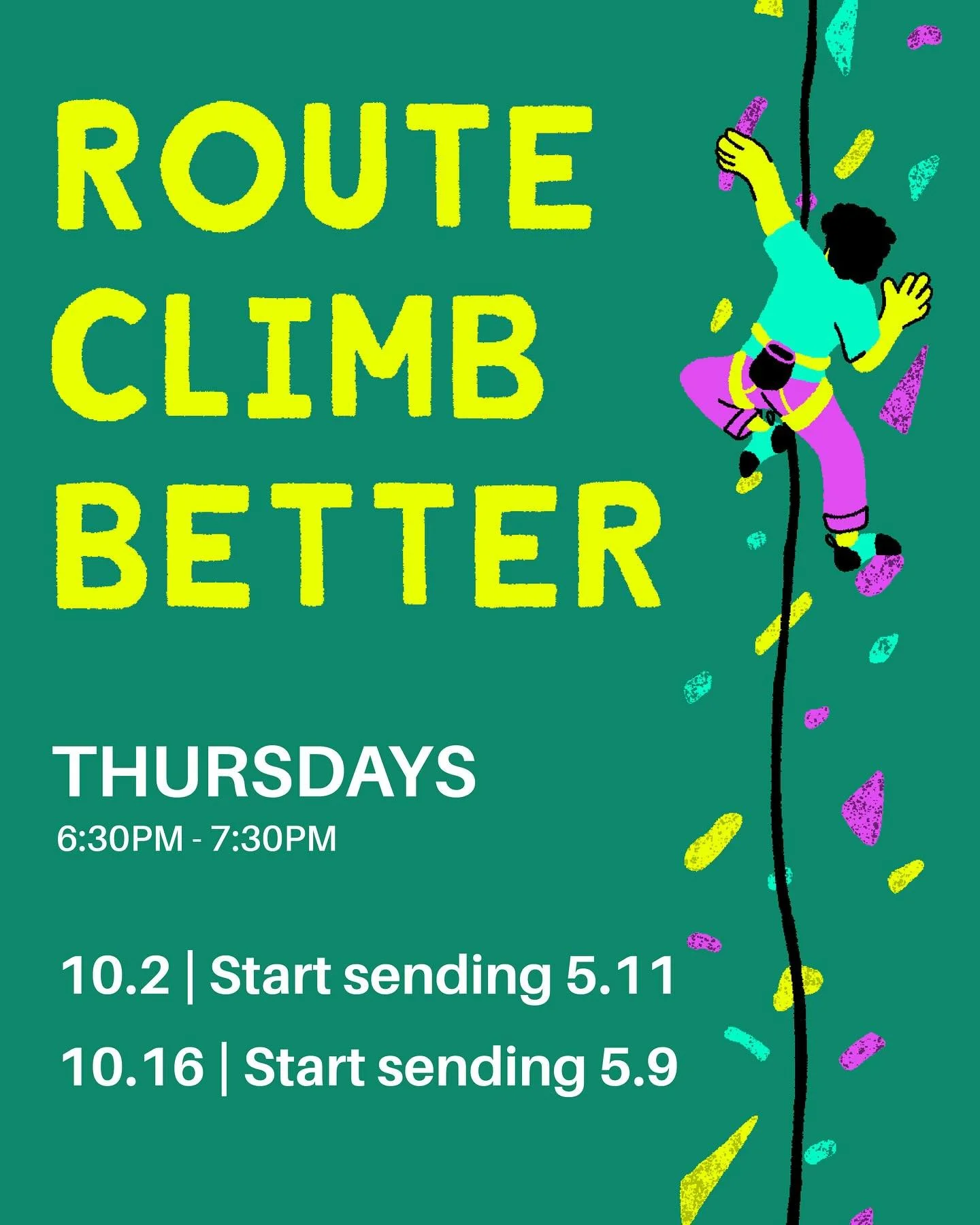 Ready to take your route climbing to the next level this fall? 🍁

Our Route Climb Better classes are designed to boost your technique, strength, and precision&mdash;whether you&rsquo;re aiming to send your first 5.9 or break into the 5.11 range.

🧗
