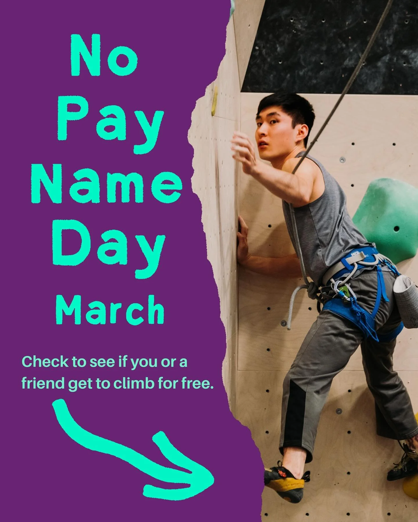 Spring is in the air &mdash; and so is free climbing! 🌸🧗&zwj;♂️ It&rsquo;s No Pay Name Day! If your name matches the name of the day, your climb is on us!

Here&rsquo;s the deal: 🔸 Name Game: Each day is assigned a name. If it matches yours, you c