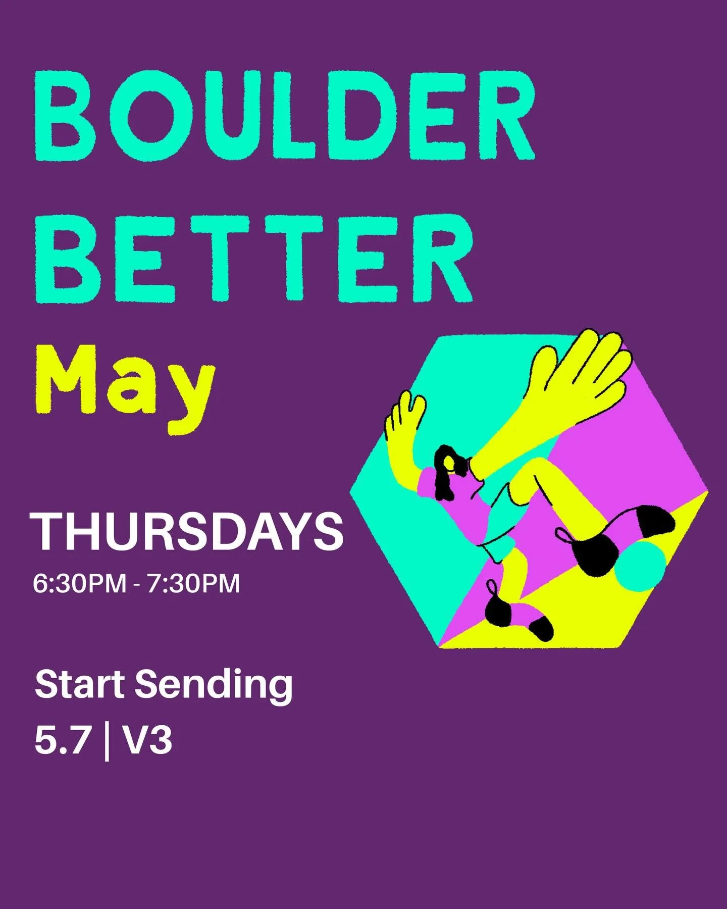 Move with purpose. Climb with confidence. Send with style. 🧗&zwj;♀️

Boulder Better is your chance to break down movement, sharpen technique, and approach problems with a more thoughtful strategy. You&rsquo;ll learn how to position your body efficie