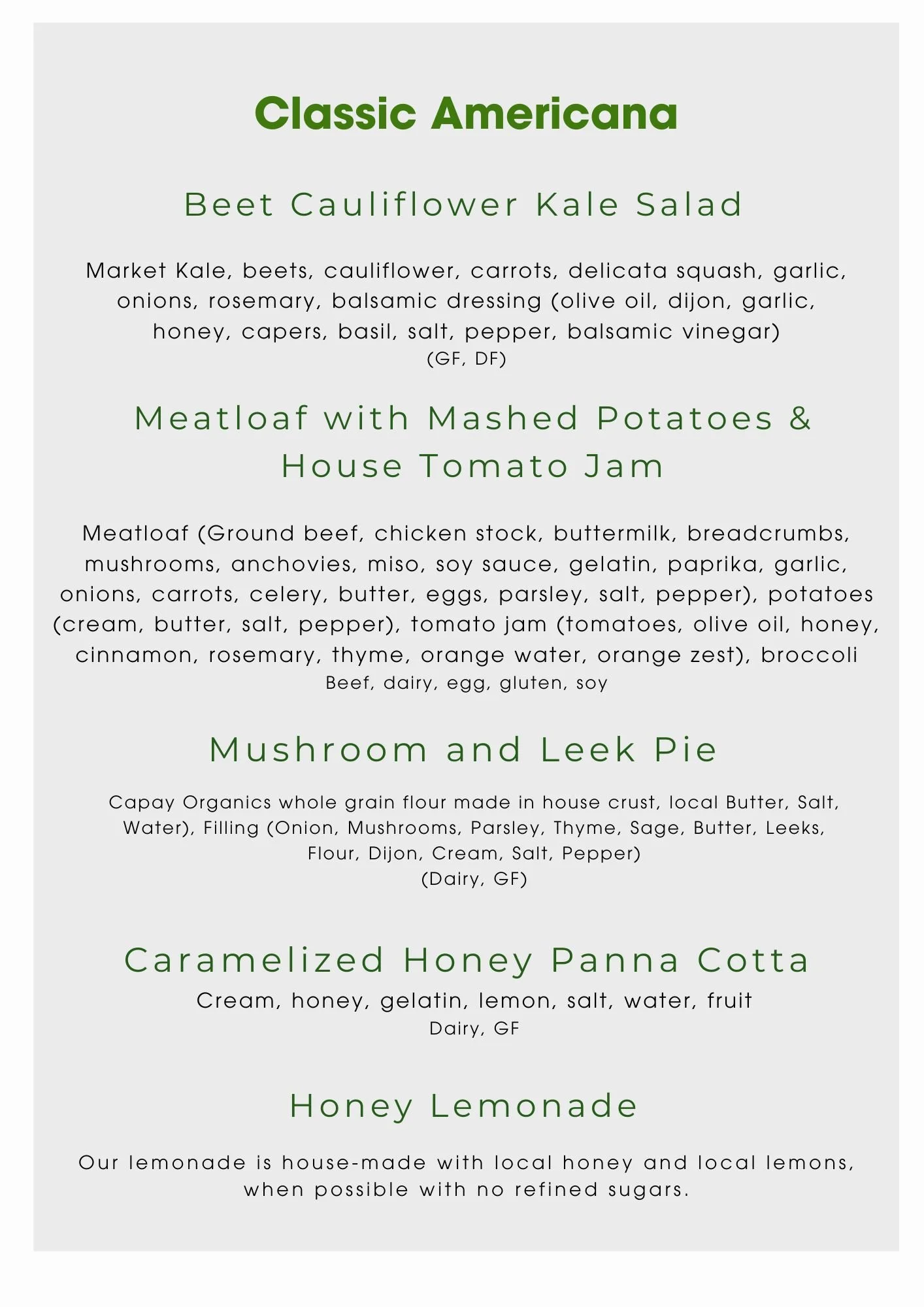 Menu featuring a beet cauliflower kale salad, meatloaf with mashed potatoes and house tomato jam, mushroom and leek pie, caramelized honey panna cotta, and honey lemonade.