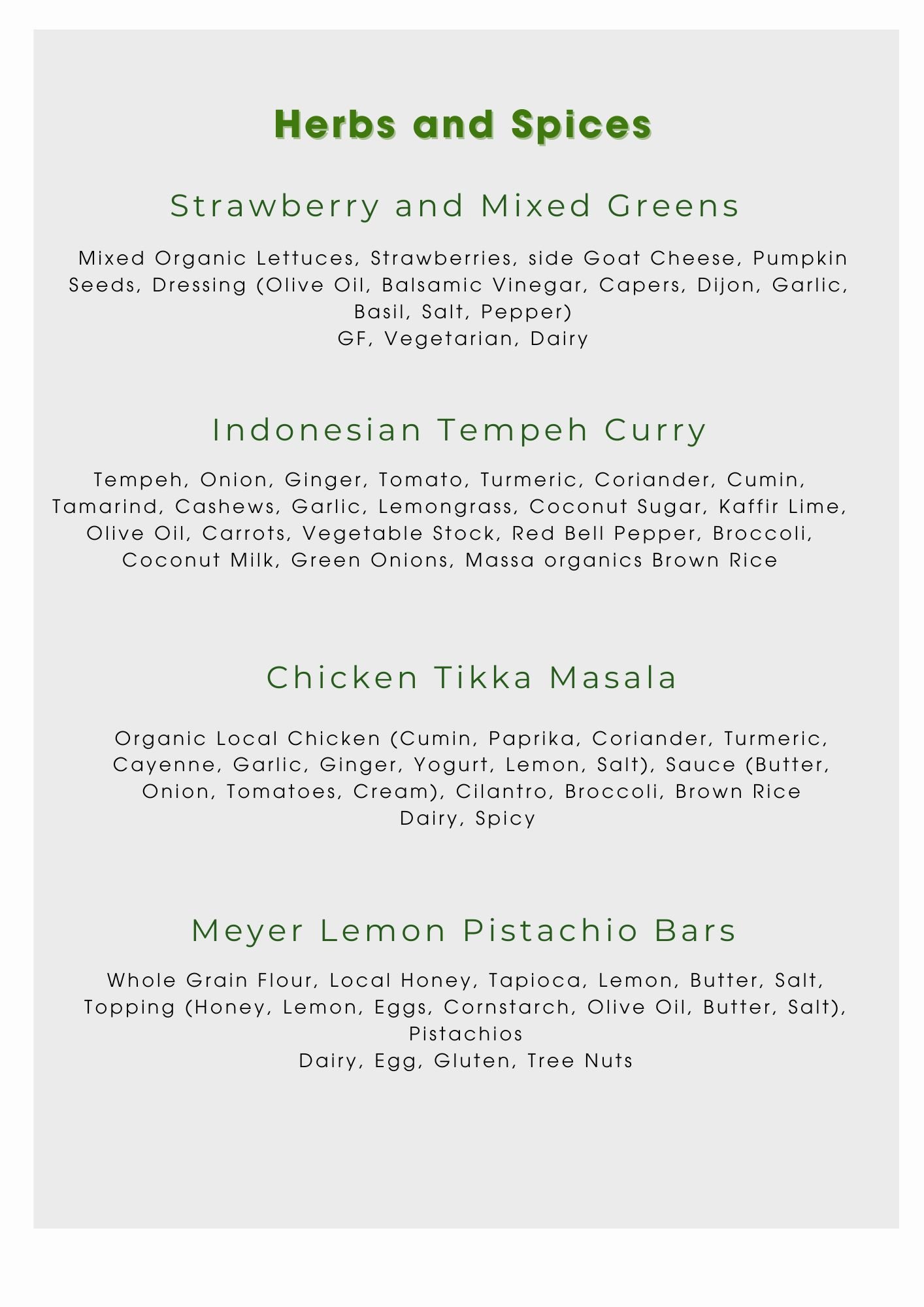 Menu titled 'Herbs and Spices' listing four dishes with ingredients: Strawberry and Mixed Greens, Indonesian Tempeh Curry, Chicken Tikka Masala, Meyer Lemon Pistachio Bars.
