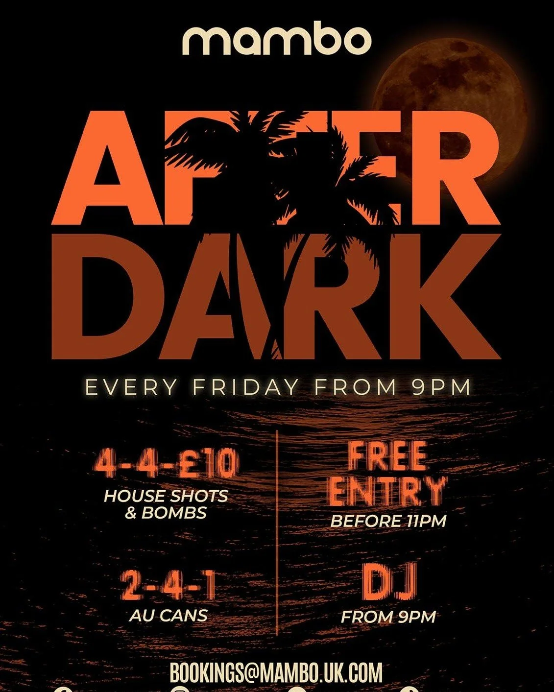 ✨ MAMBO AFTER DARK ✨

You survived the week.
Now act like it.

🥃 Shots: 4 for &pound;10 (because one is never enough)
🍺 AU Cans: 2‑4‑1 (bring a mate, or don&rsquo;t 👀)

🎧 DJ from 9PM
🚪 Free entry before 10PM
(After that? You already know.)

Late