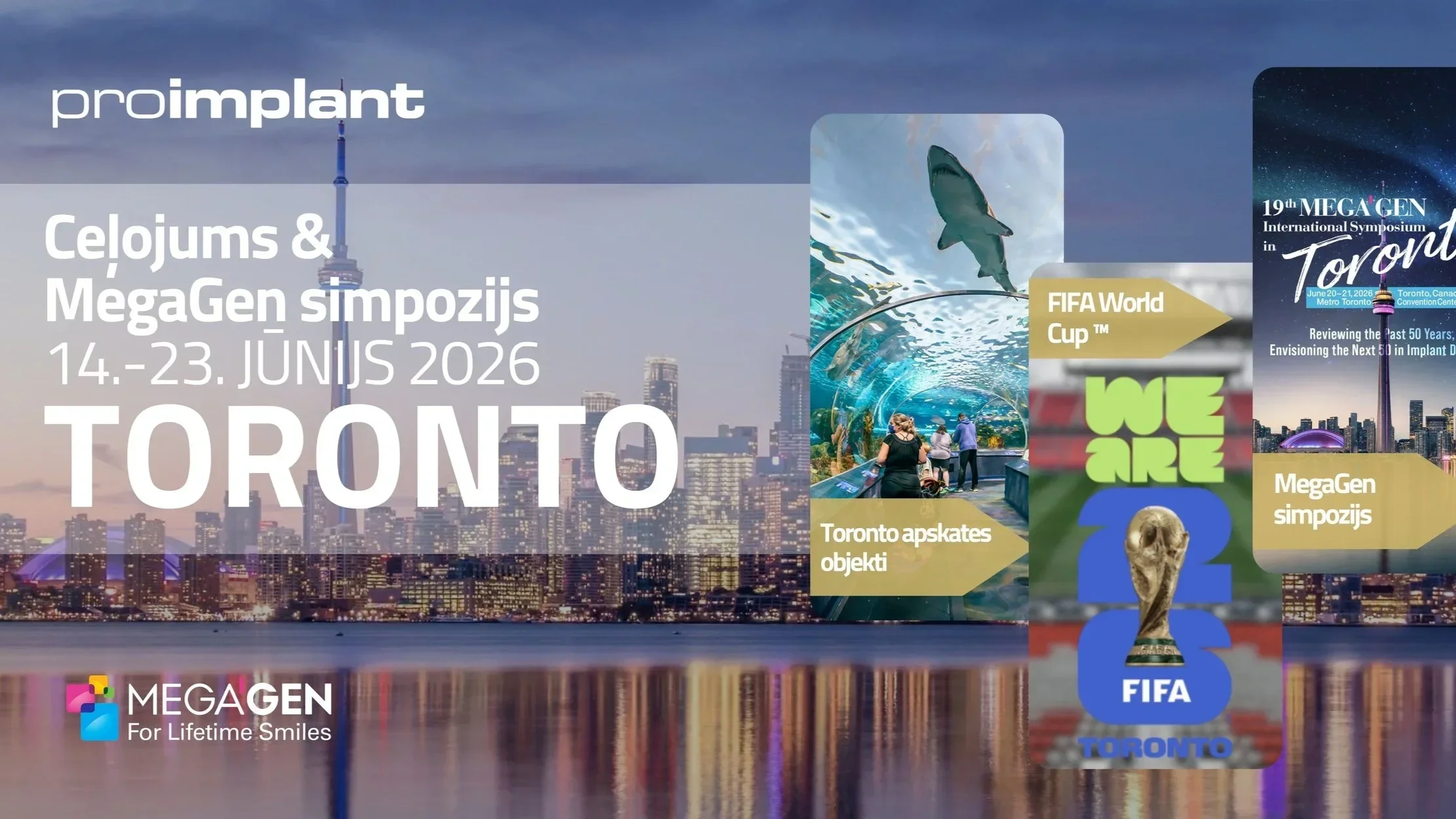 CEĻOJUMS un 19. MegaGen starptautiskais simpozijs Toronto