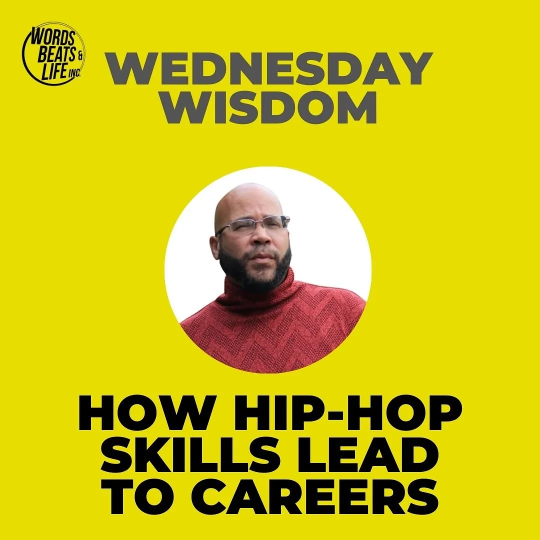 How Hip-Hop Skills Lead To Careers | Wednesday Wisdom: Ep 05