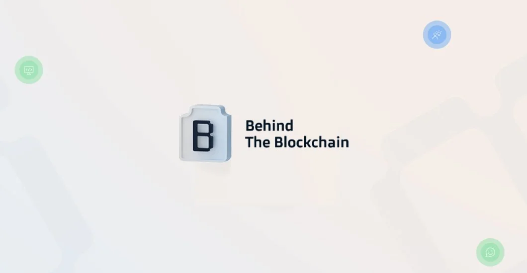Behind The Blockchain