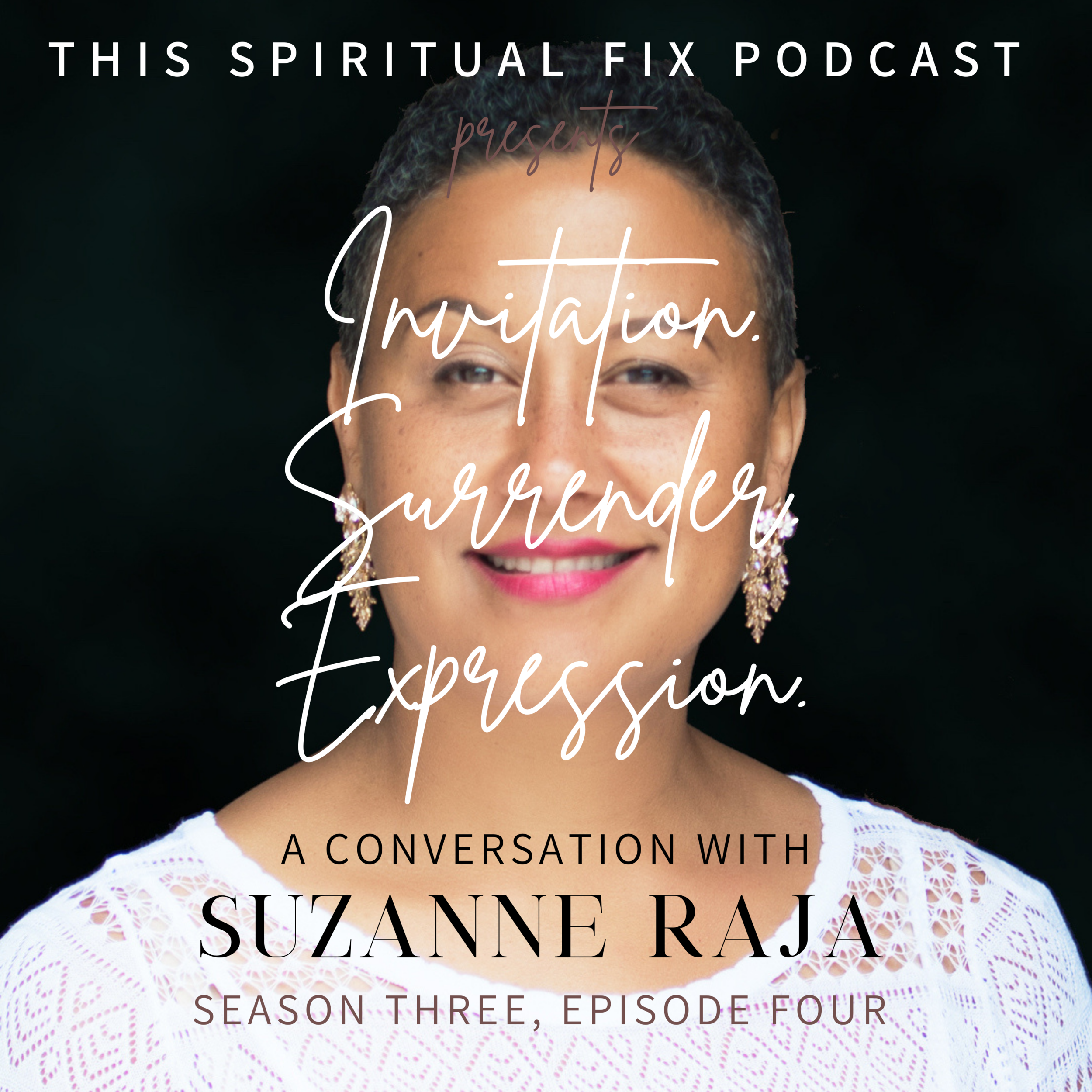 3.04 A Conversation with Suzanne Raja: Invitation, Surrender, Expression - Aspects of the Divine Feminine