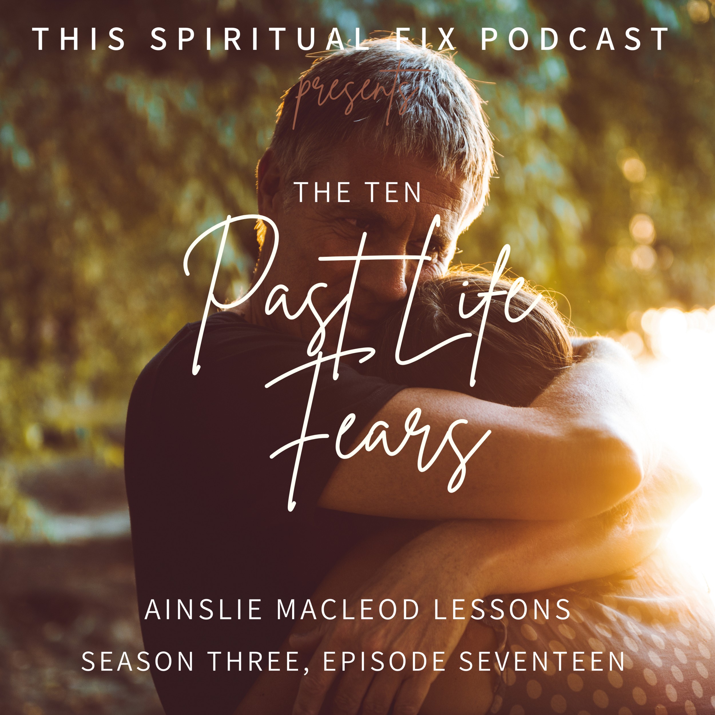 3.17 The Ten Past Life Traumas &amp; More : An Introduction to the Work of Ainslie Macleod