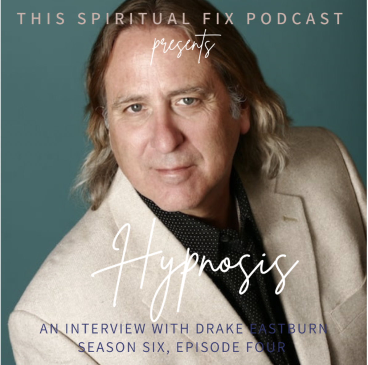 6.04 The Power of Hypnosis : An Interview with Drake Eastburn