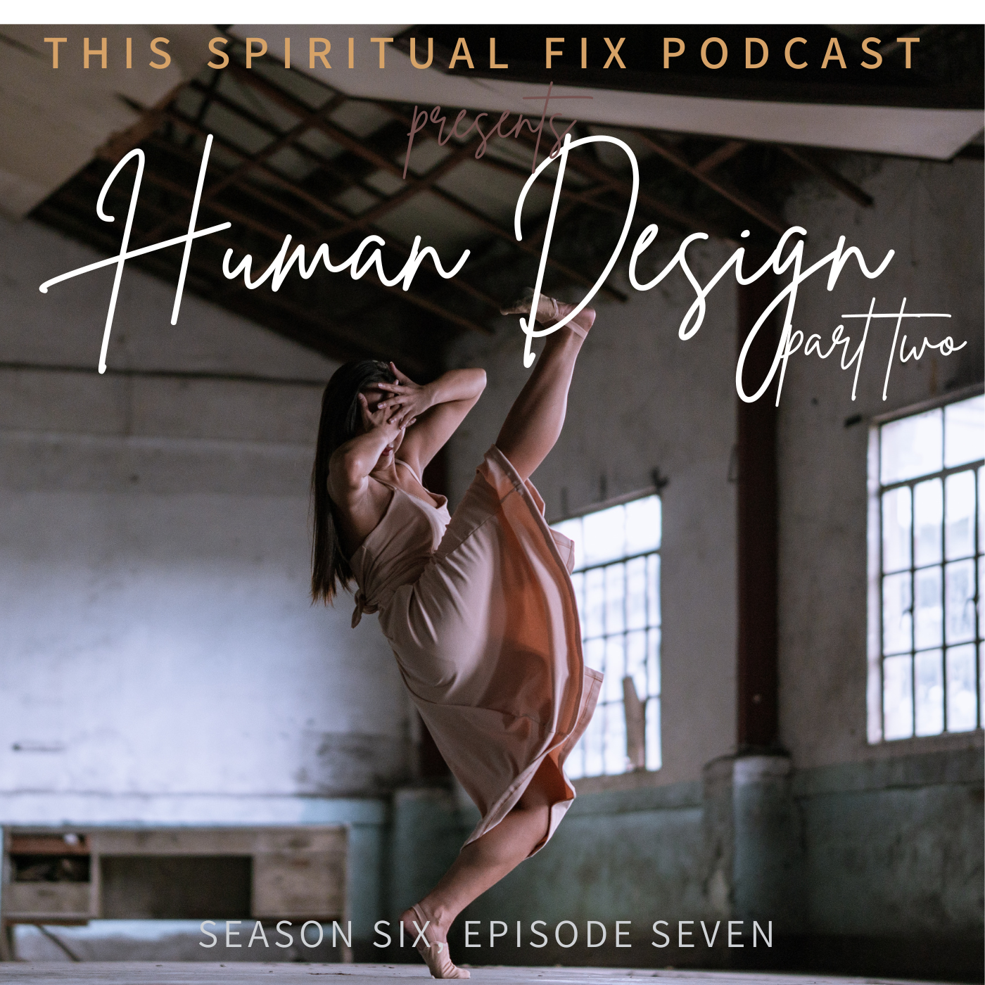 6.07 Human Design, Part Two