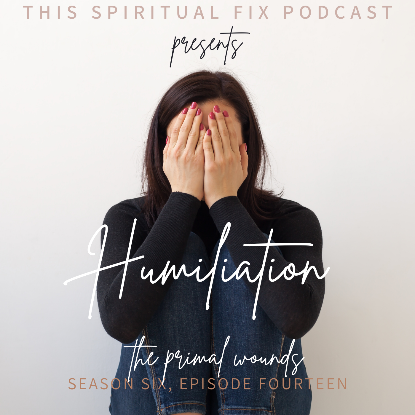 6.14 The Primal Wounds, Again, Part Five: Humiliation