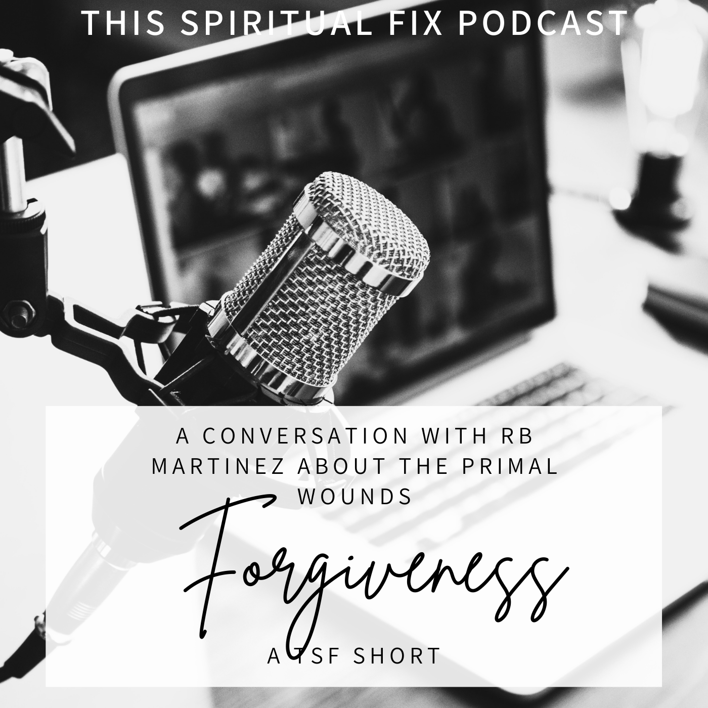 TSF Short: Primal Wounds Interview about Forgiveness