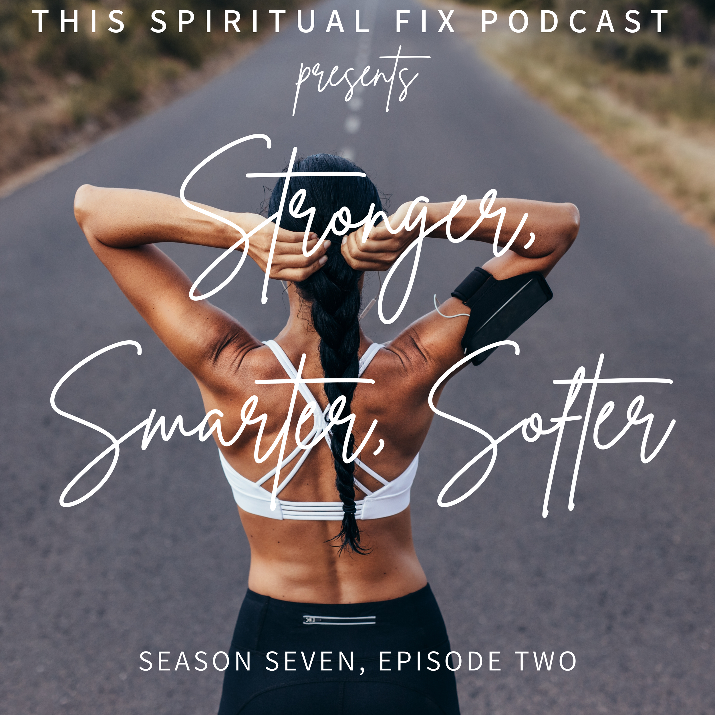 7.02 Stronger, Smarter, Softer