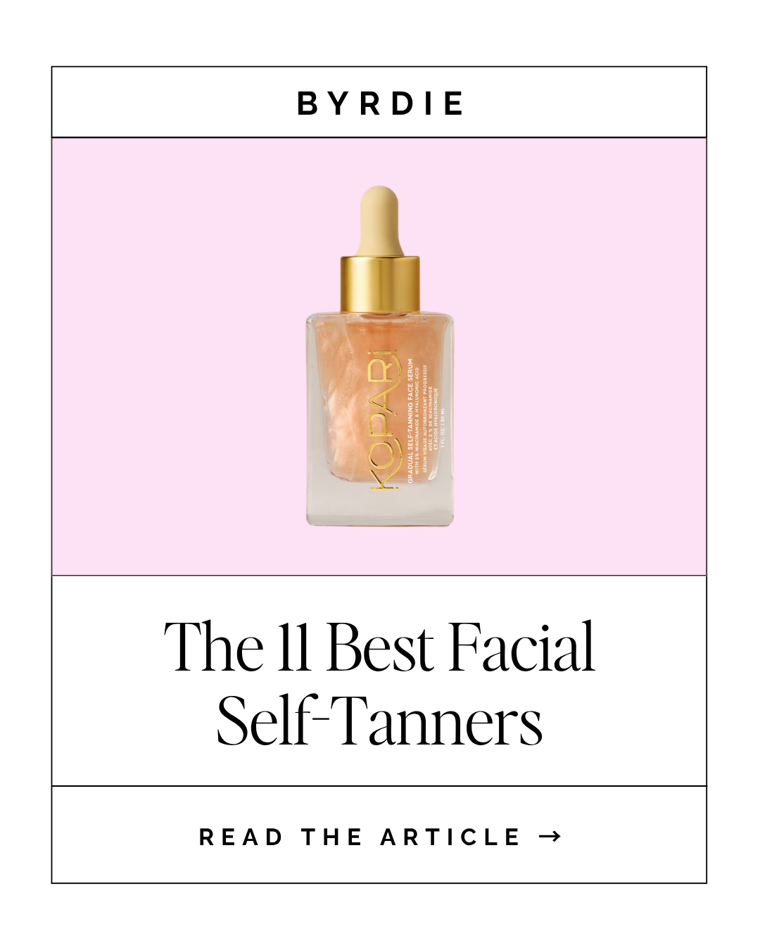 BYRDIE -- The Best Self Tanners