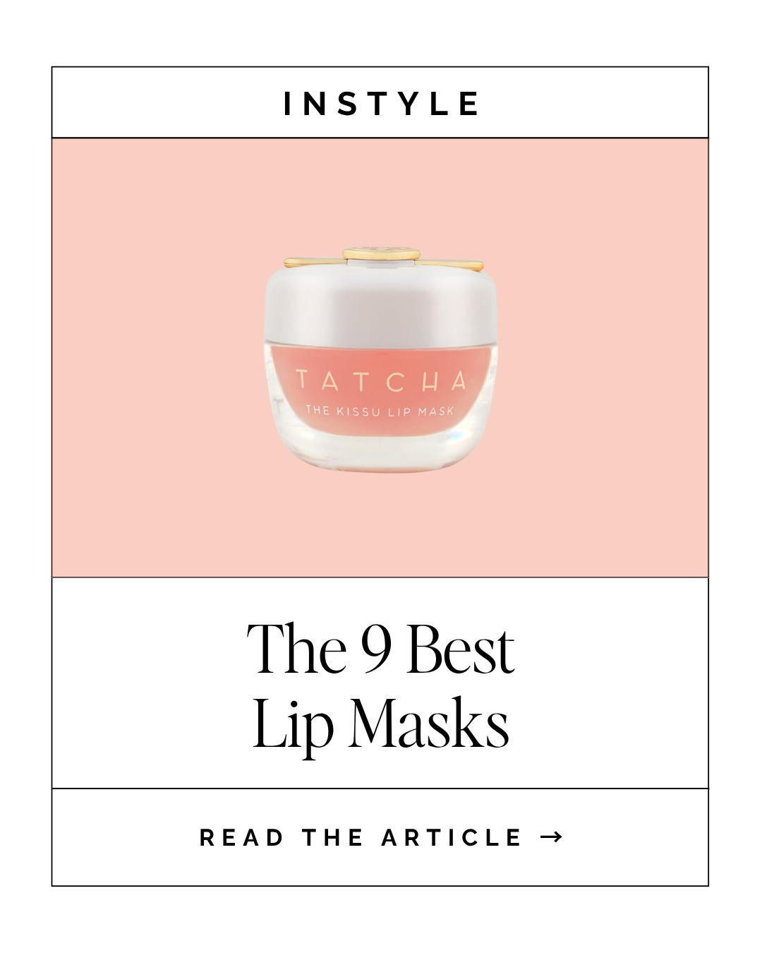 INSTYLE -- The Best Lip Masks