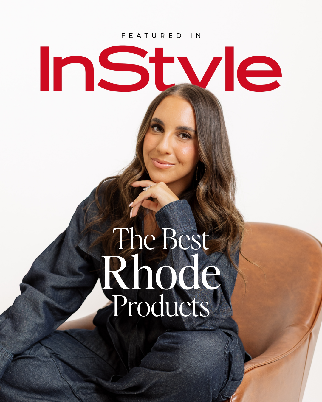 InStyle Feature: The Best Rhode Products