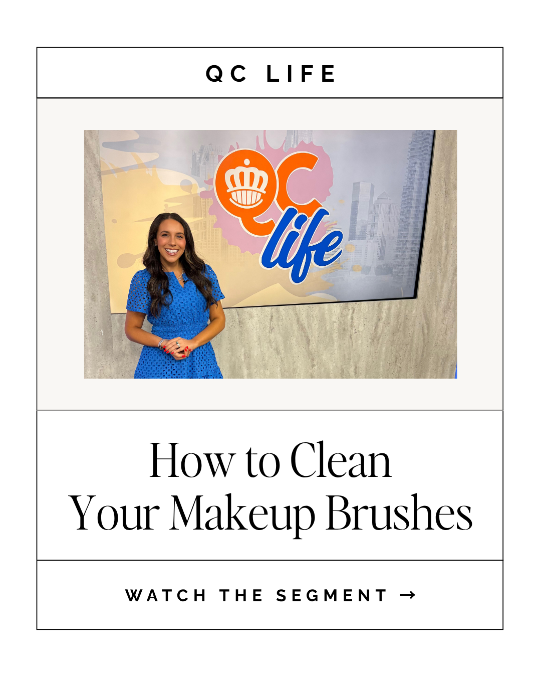 QC LIFE -- How to Clean Your Makeup Brushes