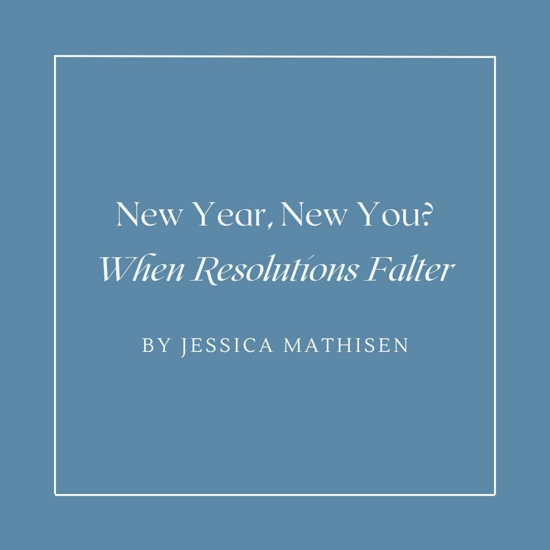 New Year, New You?: When Resolutions Falter