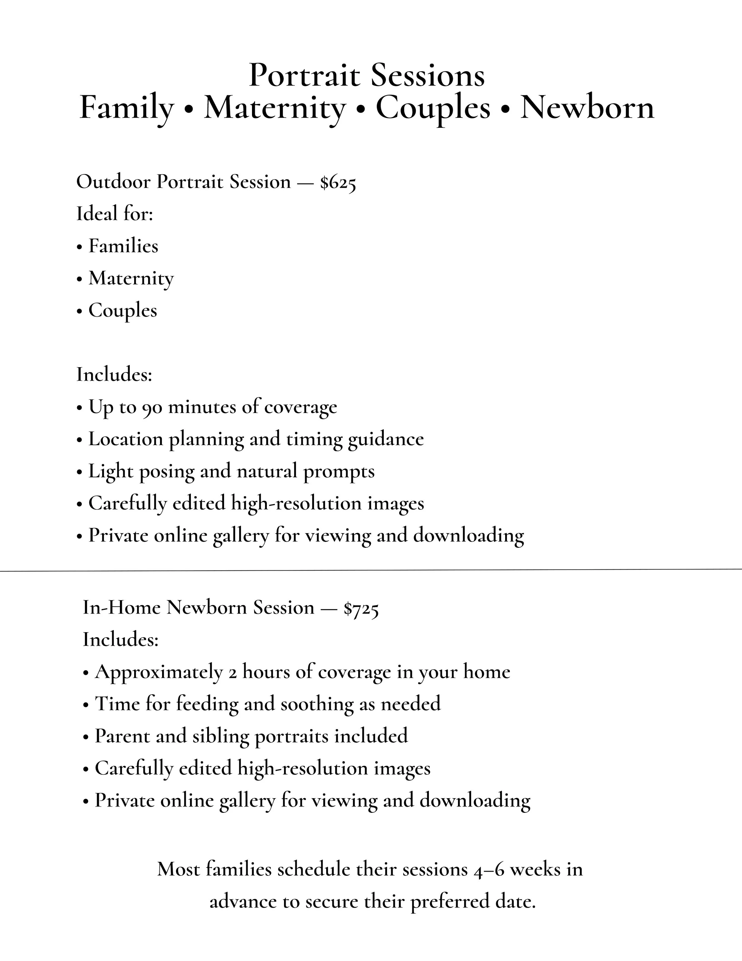 Pricing and details for portrait sessions including outdoor and in-home options for family, maternity, couples, and newborns, with coverage time, location planning, posing guidance, high-resolution images, and online gallery.