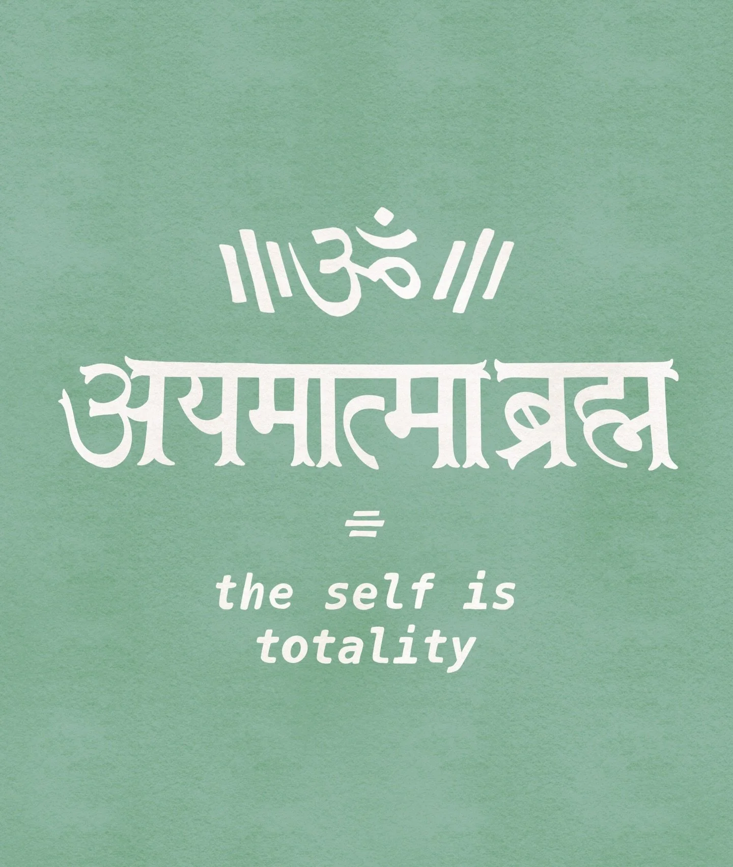 The Sanskrit words that make up this mahāvākya, or &ldquo;great saying,&rdquo; are simple: ayam means &ldquo;this,&rdquo; ātman is &ldquo;the Self,&rdquo; and brahman means &ldquo;Totality&rdquo; or &ldquo;the essence of reality.&rdquo; While the wor