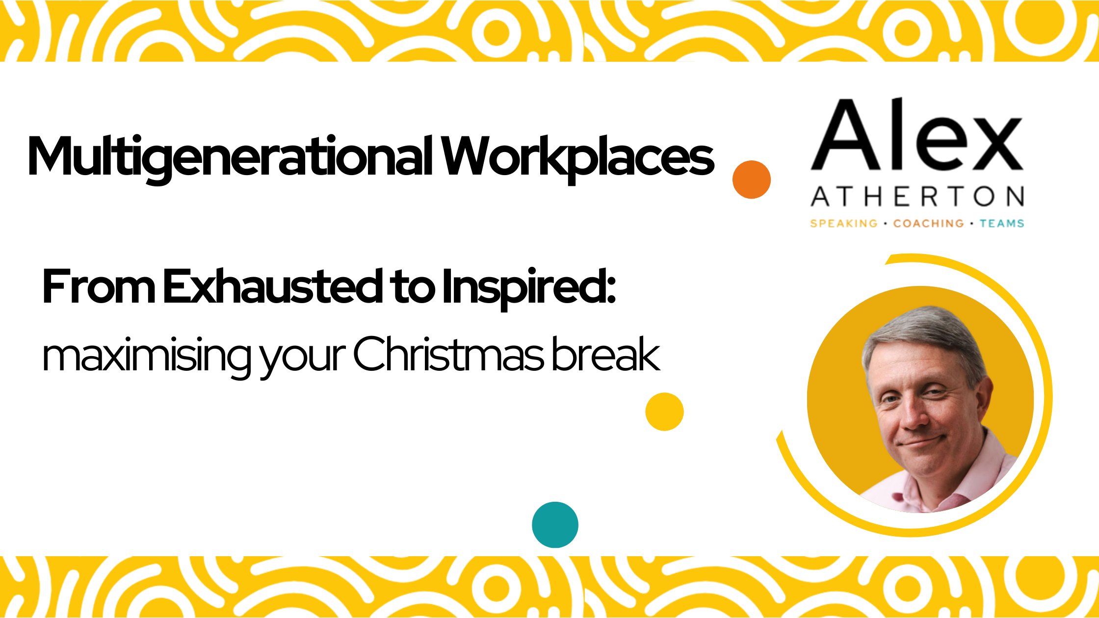 From Exhausted to Inspired: maximising your Christmas break