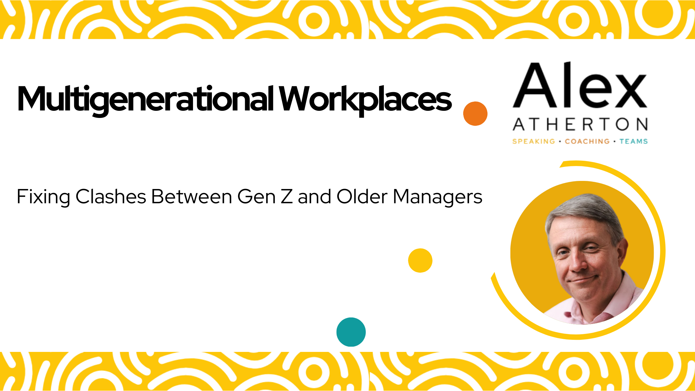 Generations speaker and multigenerational speaker Alex Atherton