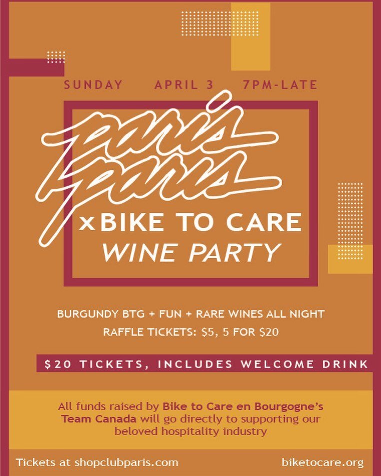 Paris Paris X Bike To Care Wine Party! 

Another Team Canada Fundraising Event

$20.00 includes one welcome drink
Purchase tickets at www.shopclubparis.com

146 Ossington Ave 
April 3rd @ 8pm

Burgundy BTG + Rare Wines all night&nbsp;
Raffle Prizes (