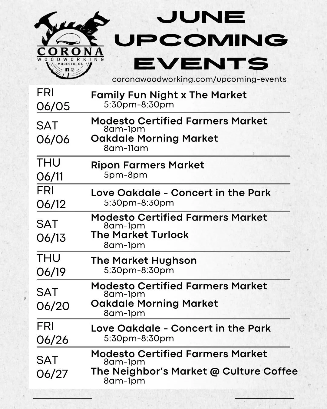 Here is our full schedule for June:

06/05
5:30pm-8:30pm Family Fun Night x The Market

06/06
8am-1pm Modesto Certified Farmers Market
8am-11am Oakdale Morning Market

06/11
5-8pm Ripon Farmers Market

06/12
5:30pm-8:30pm Love Oakdale - Concert in th
