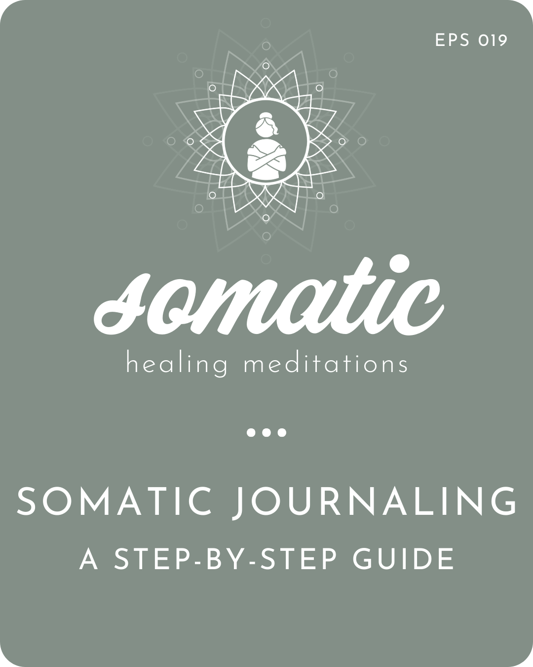 Somatic Journaling: A Step-By-Step Guide