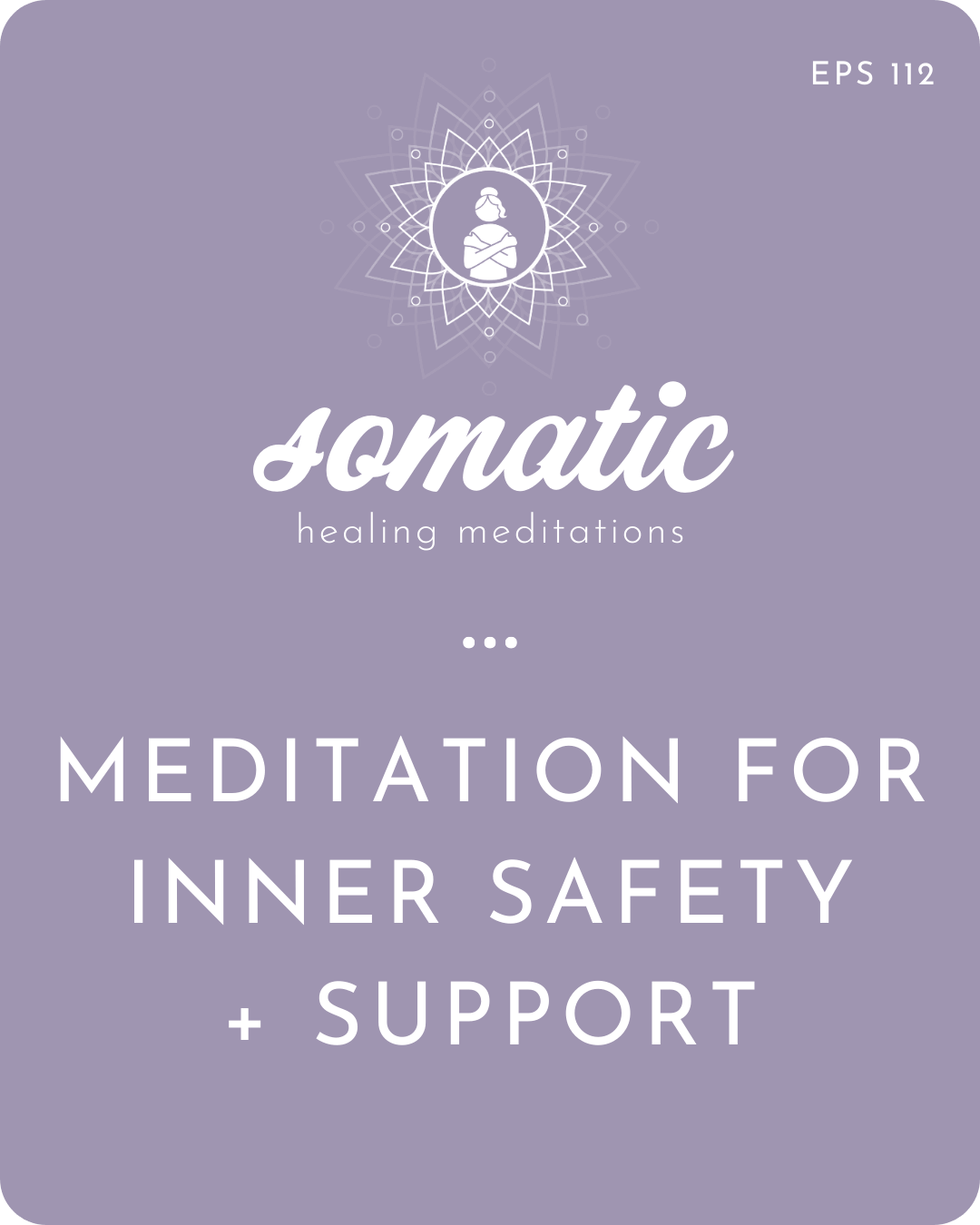 A Meditation for Inner Safety and Support (For When The World Feels Like Too Much)
