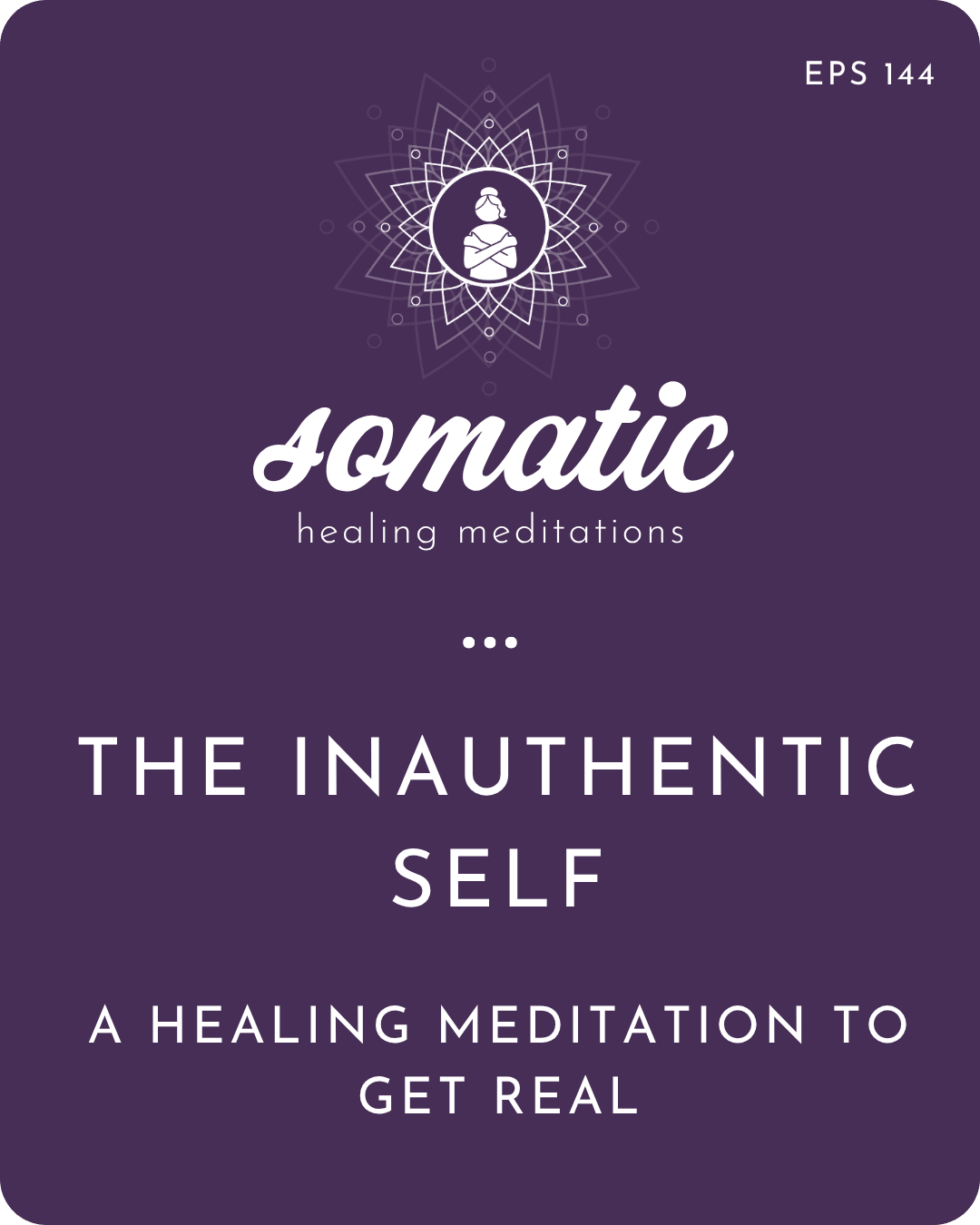 The INauthentic Self (A Healing Meditation to Get Real)