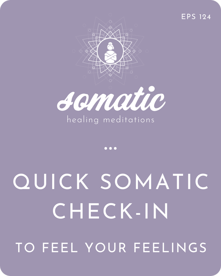 Somatic Check In Quick Somatic Check-In to Feel Your Feelings — hello inner light ...