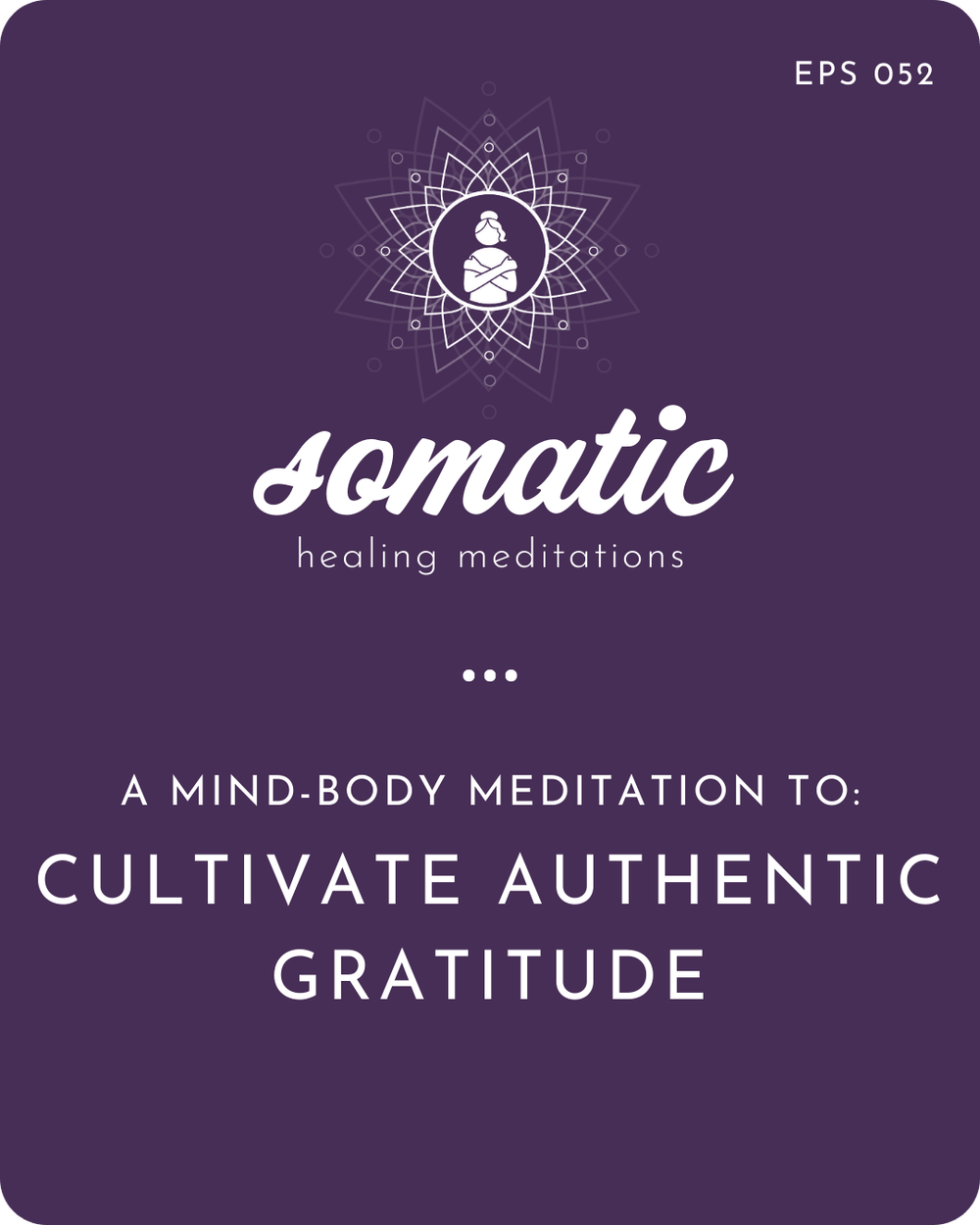 Authentic Mind A Mind-Body Meditation to Cultivate Authentic Gratitude — hello inner ...