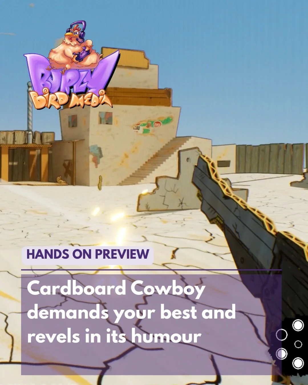 Cardboard Cowboy is a deceptively challenging shooter that rewards boldness and risk taking to secure high scores.

You&rsquo;ll work your way through a map overworld not too dissimilar to Overcooked and other contemporaries, taking on increasingly d