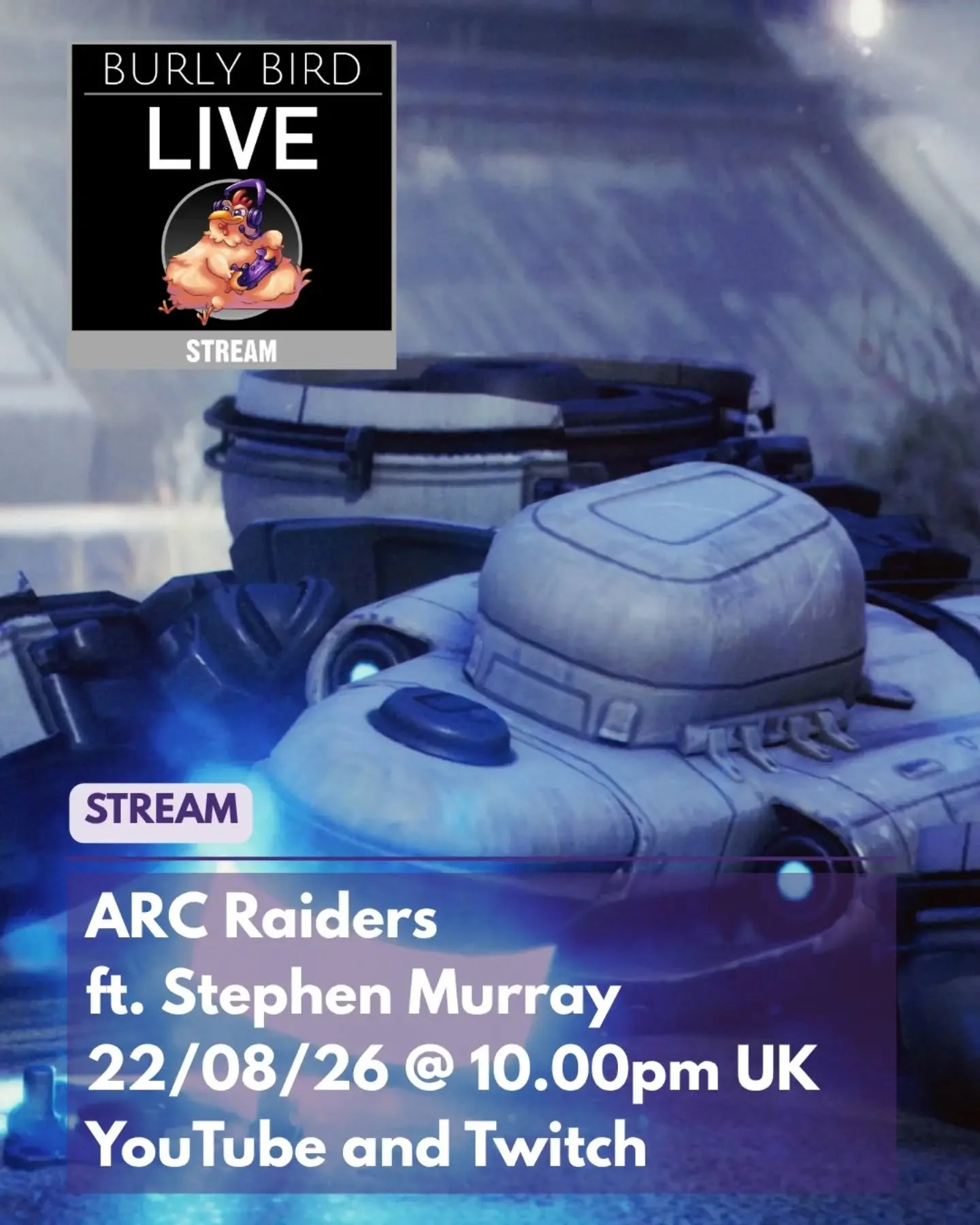 Jonathan and Stephen are playing some ARC Raiders... TONIGHT! 10pm UK time on YouTube and Twitch. Earn reward points in the Burly Bird app by jumping into chat.