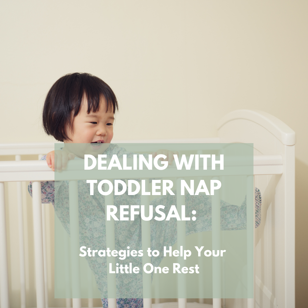 Dealing with Toddler Nap Refusal Strategies to Help Your Little One Rest — Sleepy Sweet Pea